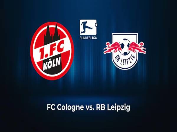 Nhận định FC Koln vs Leipzig, 02h30 ngày 16/3
